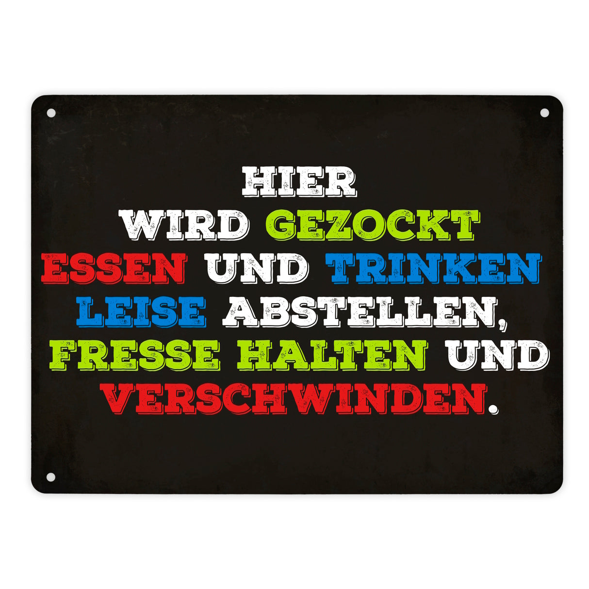 Metallschild mit Spruch: Hier wird gezockt...