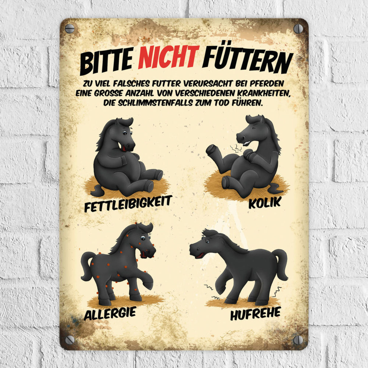 Metallschild mit Pferde Motiv und Spruch: Bitte nicht füttern - Pferd Krankheiten Sammelschild für Koppel und Stall