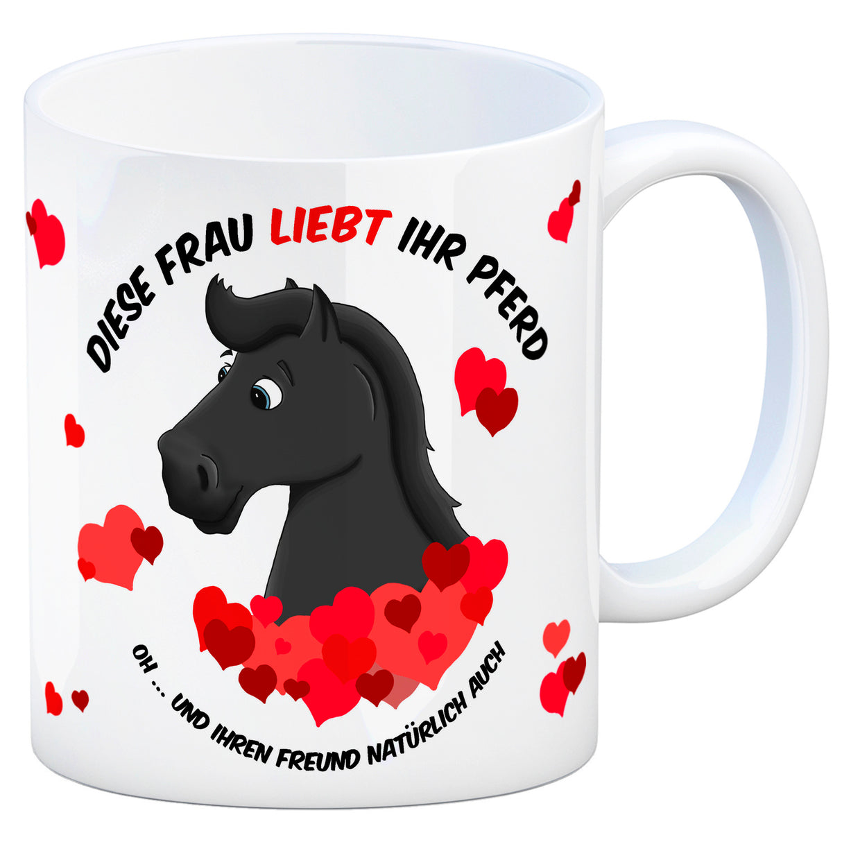 Kaffeebecher mit weißes Pferd Motiv und Spruch: Diese Frau liebt ihr Pferd. Oh ...