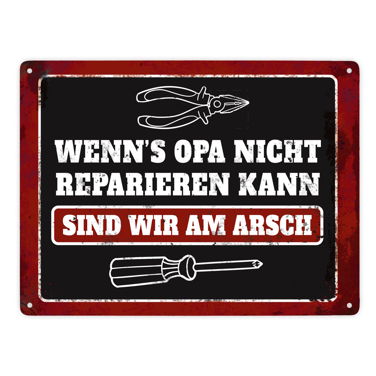 Metallschild mit Spruch: Wenn Opa es nicht reparieren kann, ...
