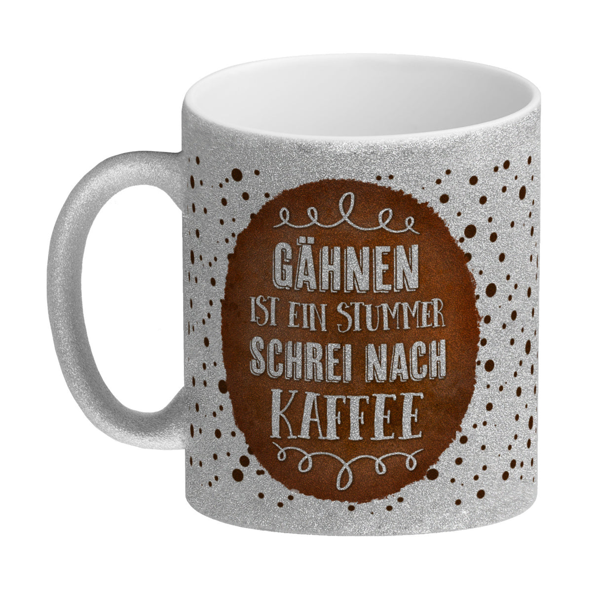 Kaffeebecher mit Spruch: Gähnen ist ein stummer Schrei nach Kaffee