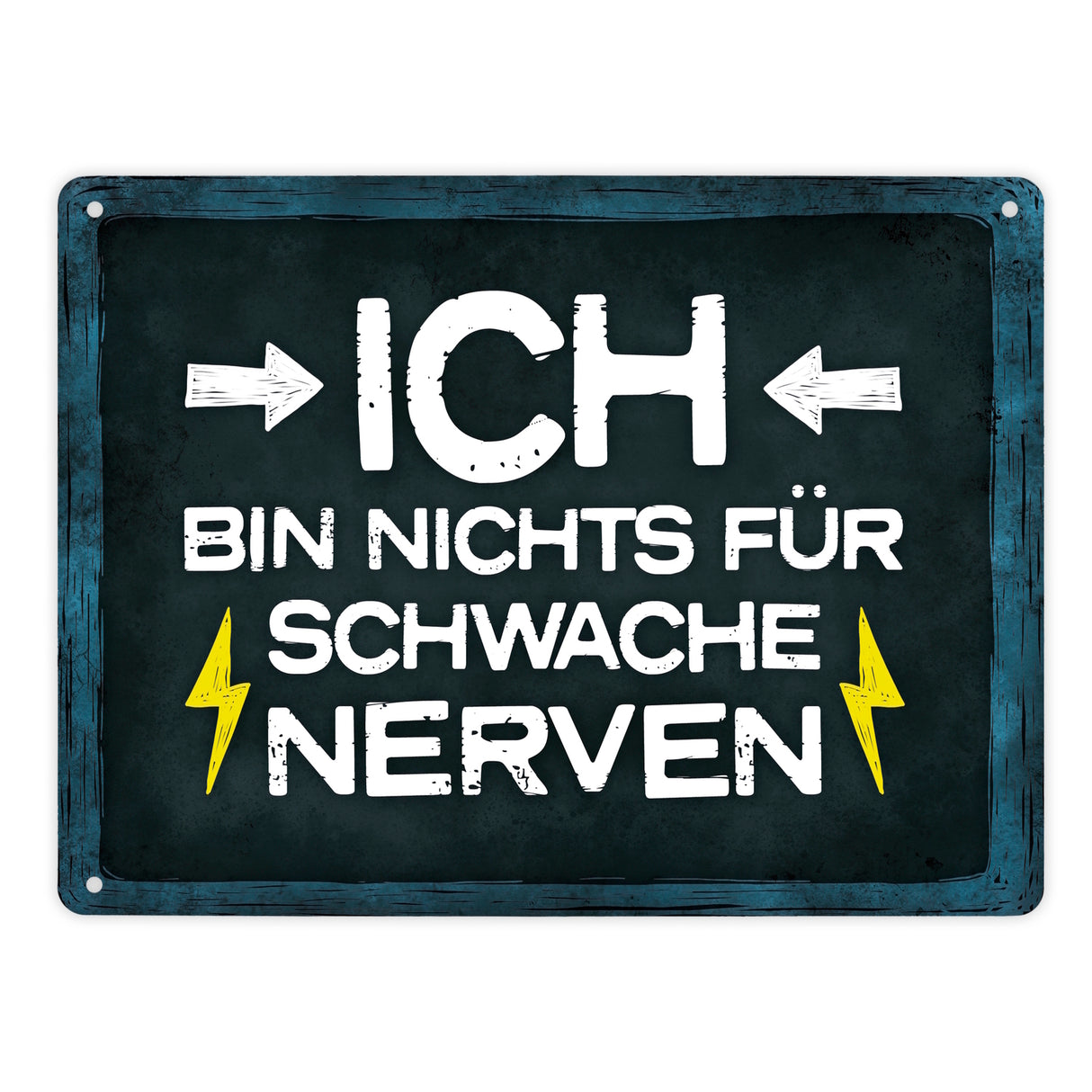 Stress Metallschild mit Wut Spruch: Ich bin nichts für schwache Nerven