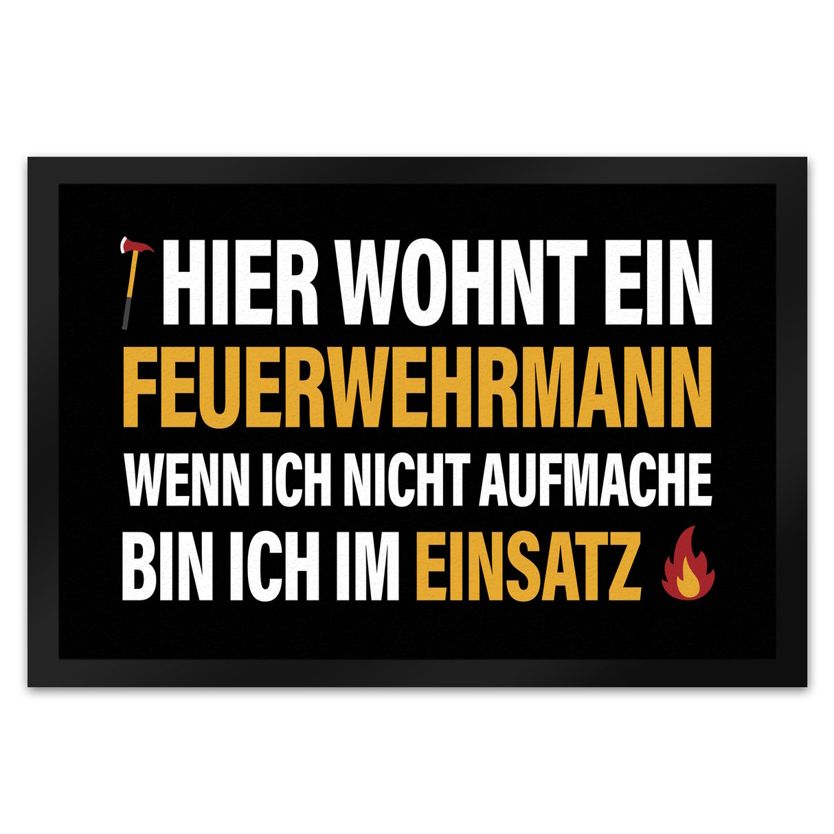 Hier wohnt ein Feuerwehrmann Fußmatte