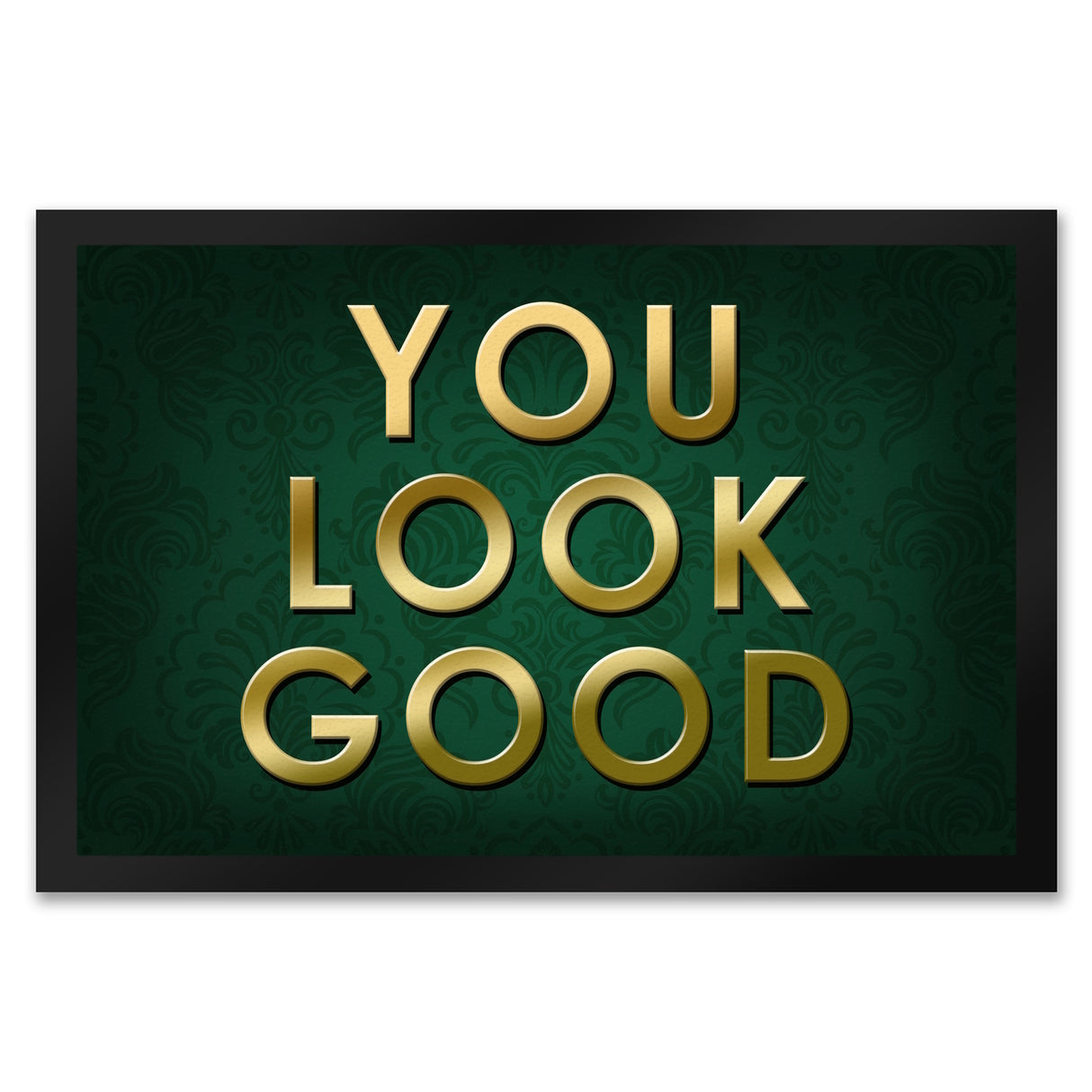 You look good Fußmatte - Vintage Kompliment Haustüre Freude Zuhause Wohnungstüre