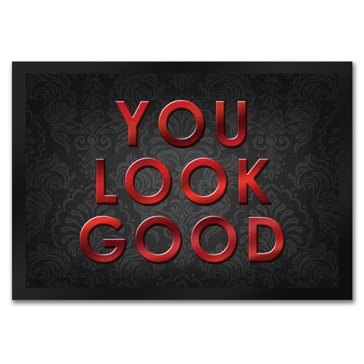 You look good Fußmatte - Vintage Kompliment Haustüre Freude Zuhause Wohnungstüre