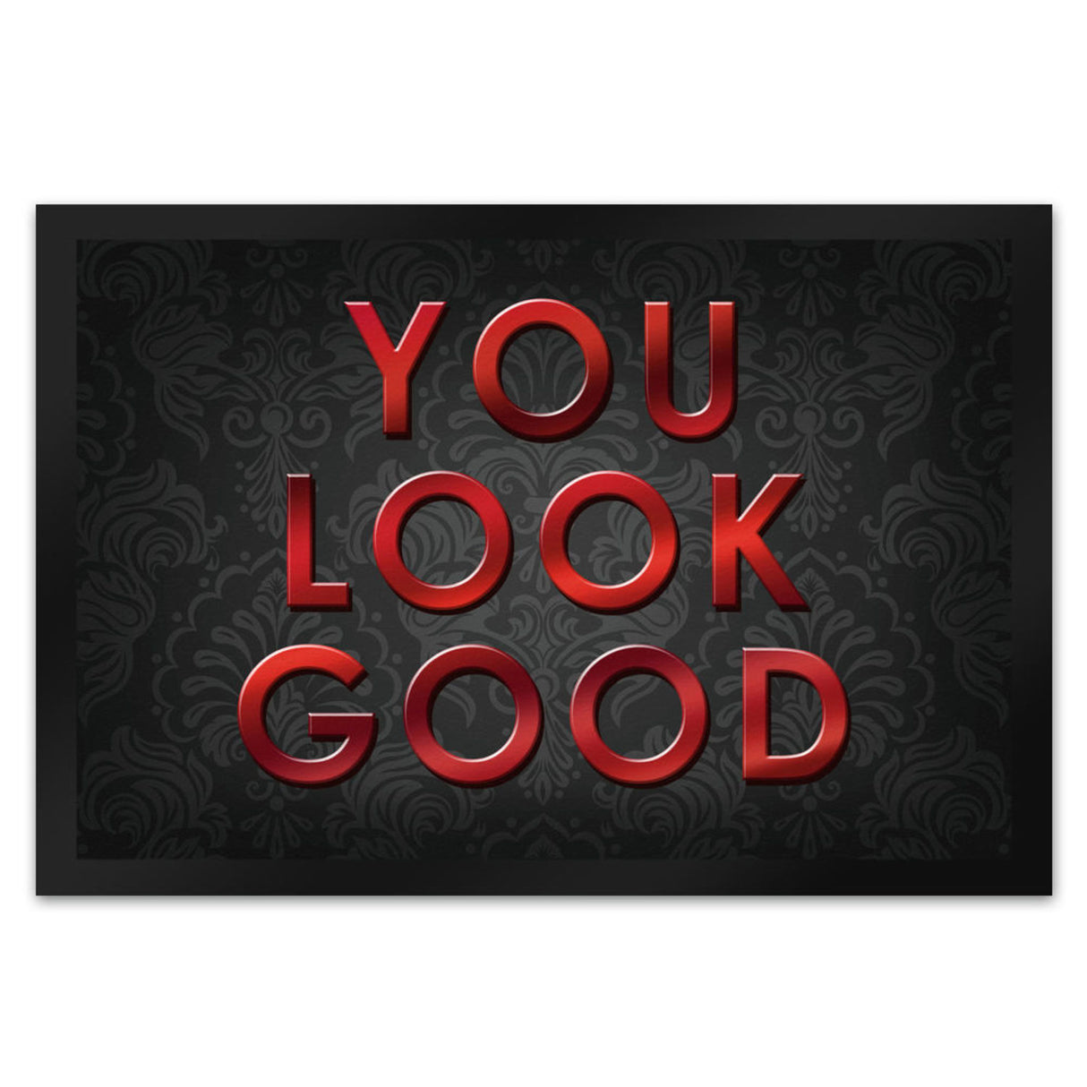 You look good Fußmatte - Vintage Kompliment Haustüre Freude Zuhause Wohnungstüre