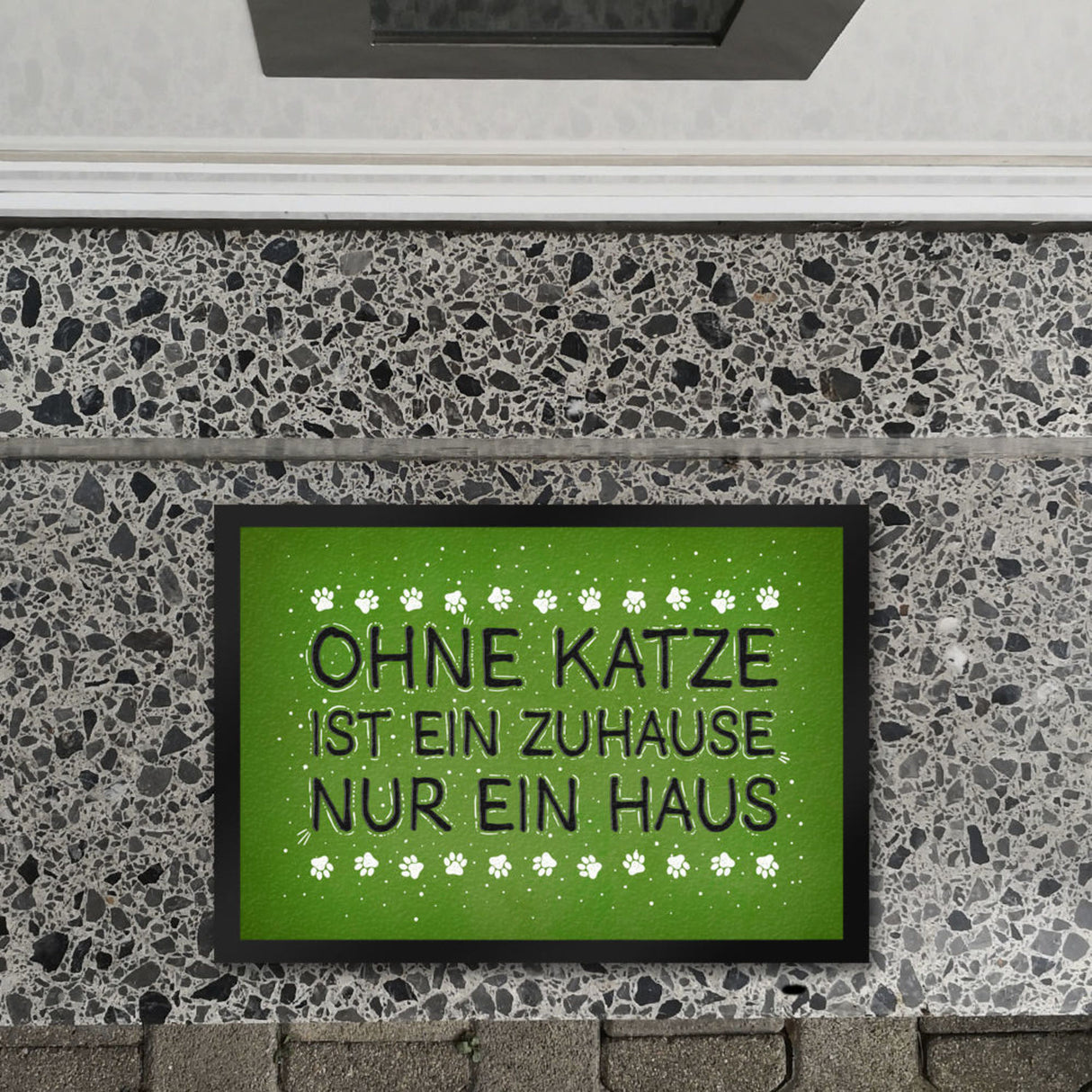 Ohne Katze ist ein Zuhause nur ein Haus Fußmatte - Katzen Kater Tier Liebe Haustier Lieblingstier