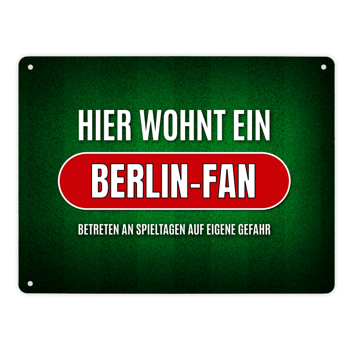 Hier wohnt ein Berlin-Fan -weiß Metallschild mit Rasen Motiv