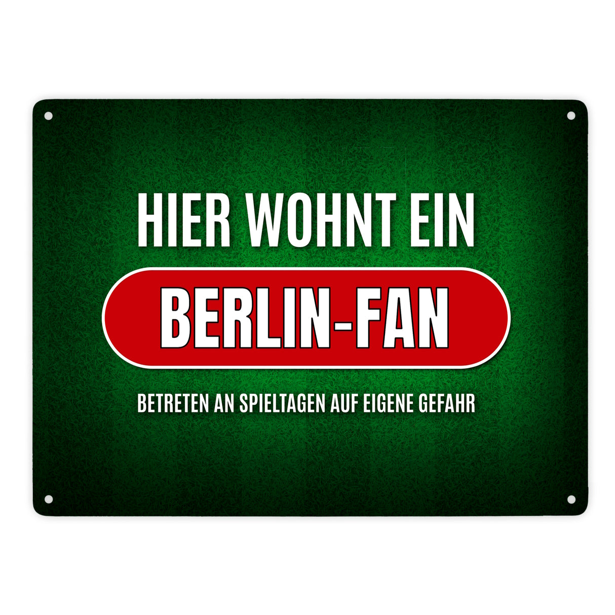 Hier wohnt ein Berlin-Fan -weiß Metallschild mit Rasen Motiv