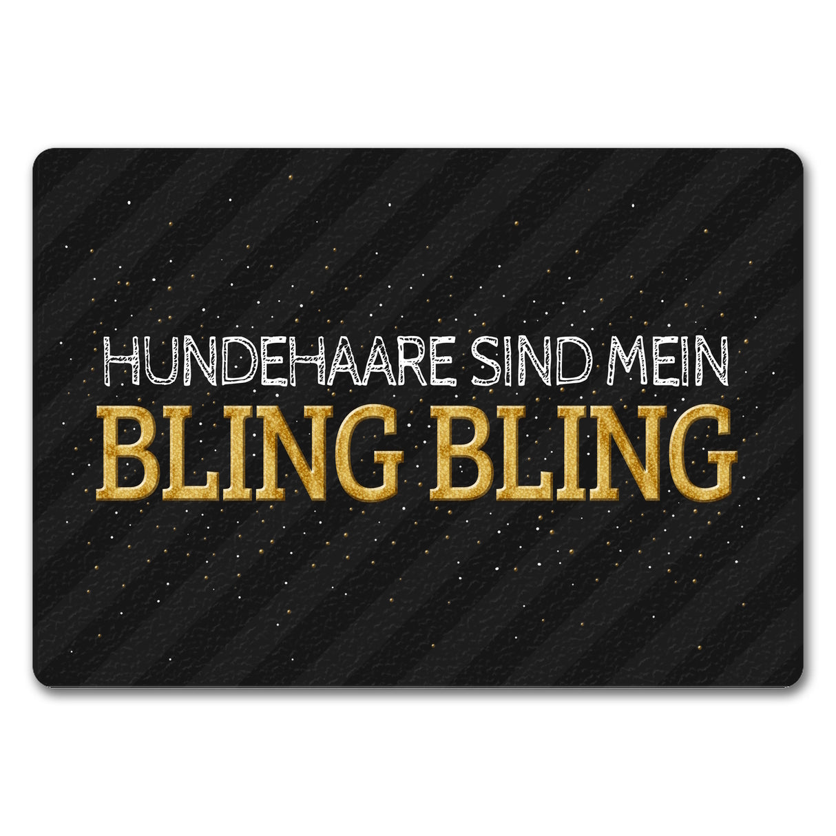 Hundehaare sind mein Bling Bling Fußmatte