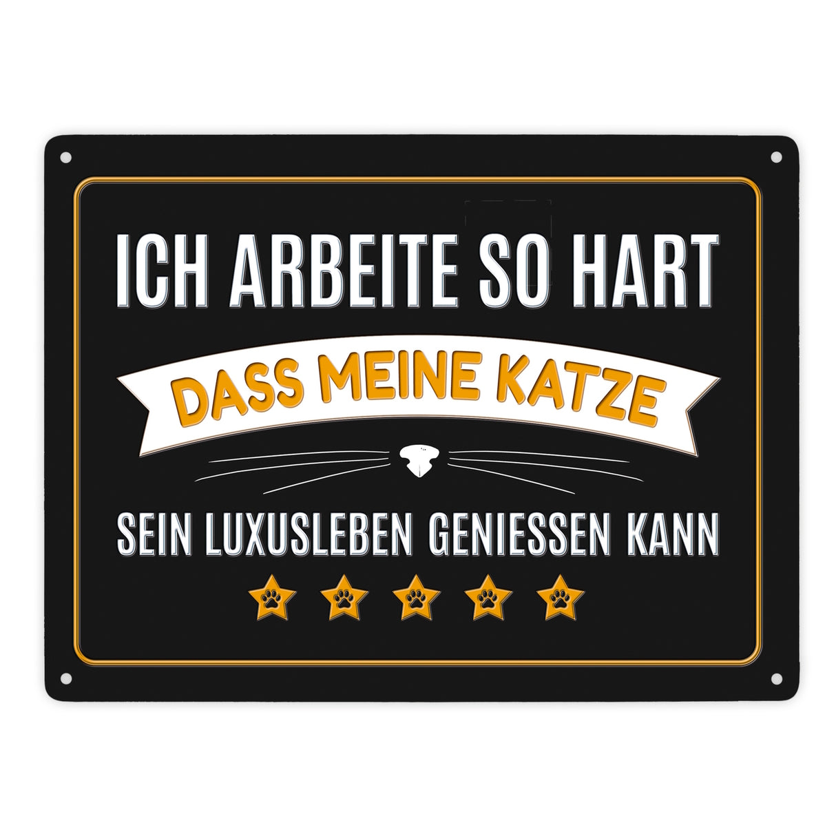 Luxusleben Katze Metallschild mit Barthaar Motiv - Haustier Luxus Arbeit Kater Katze Büro