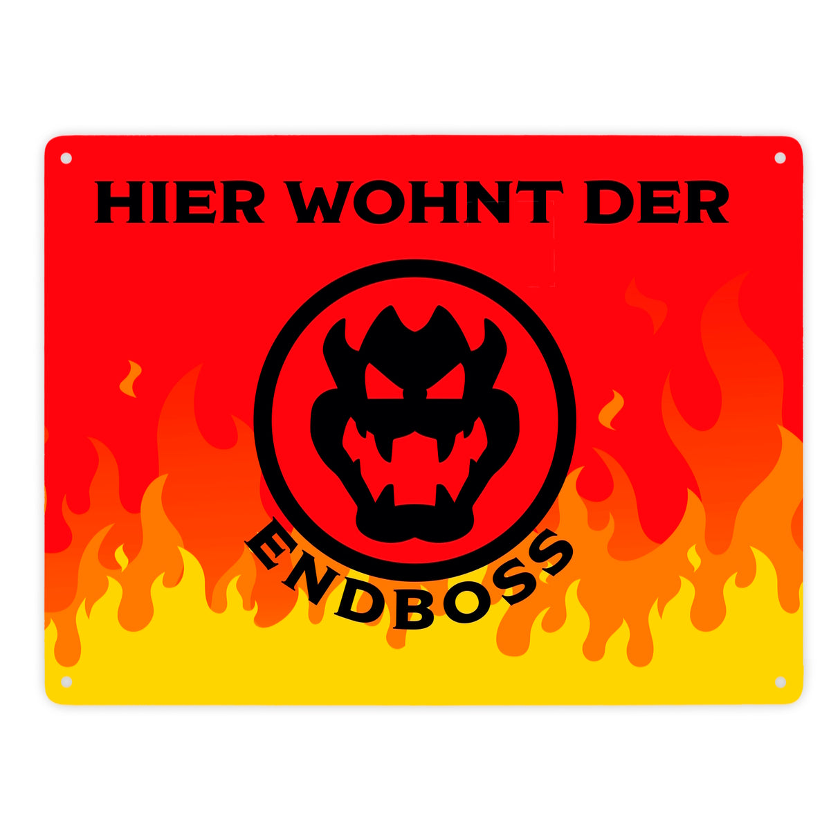 Hier wohnt der Endboss Metallschild mit Flammenmotiv