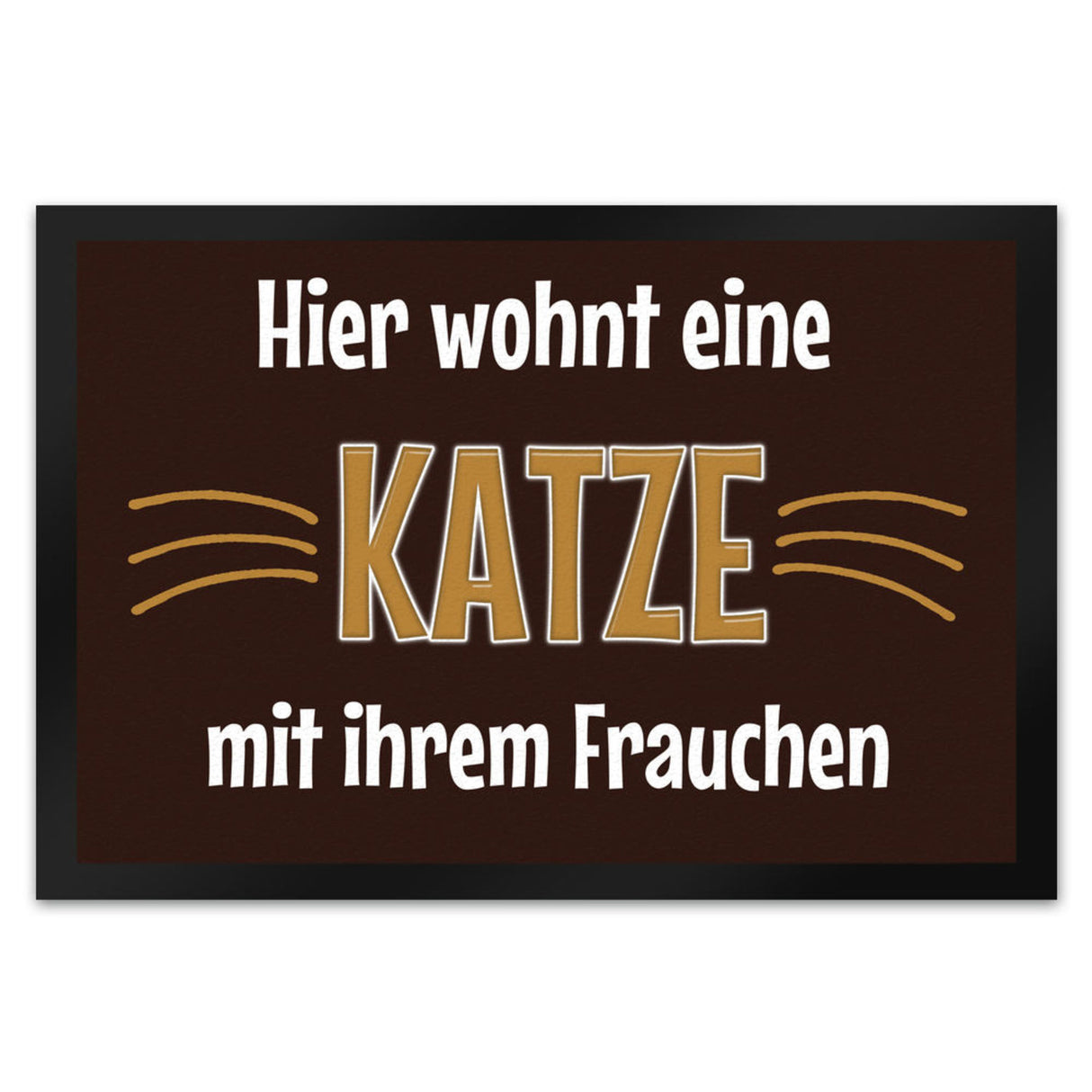 Fußmatte Hier wohnt eine Katze mit ihrem Personal