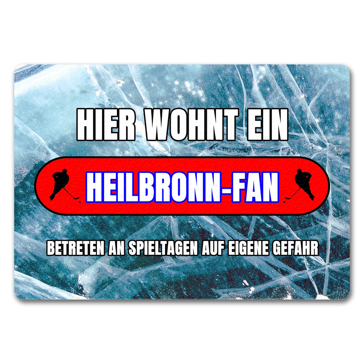 Hier wohnt ein Heilbronn-Fan Fußmatte in 35x50 cm mit Eishallen Boden-Motiv