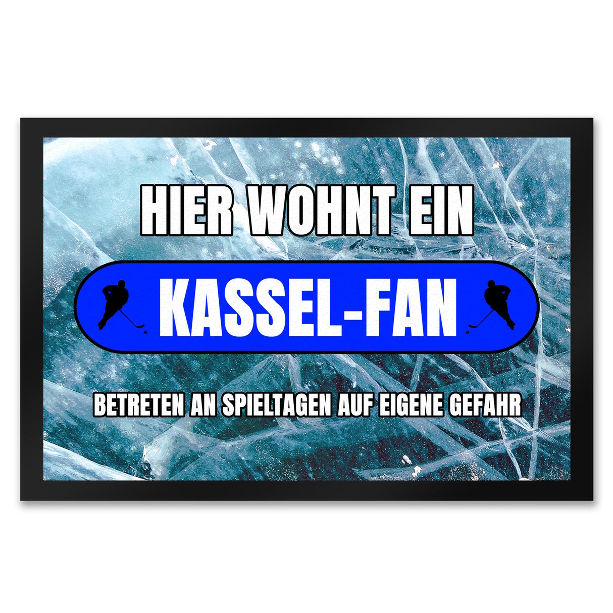 Hier wohnt ein Kassel-Fan Fußmatte in 35x50 cm mit Eishallen Boden-Motiv