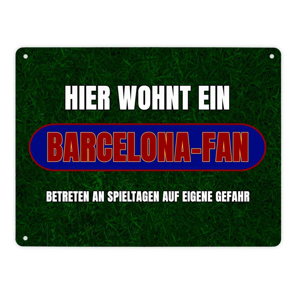 Hier wohnt ein Barcelona-Fan Metallschild in 15x20 cm mit Rasenmotiv