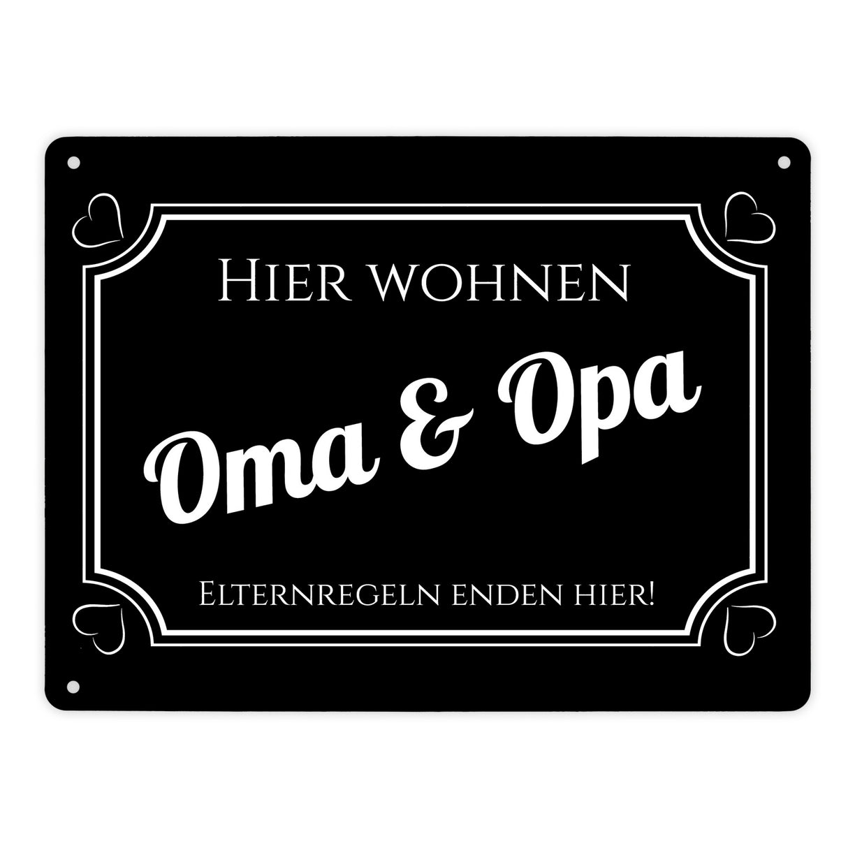 Hier wohnen Oma und Opa - Elternregeln enden hier Metallschild in 15x20 cm