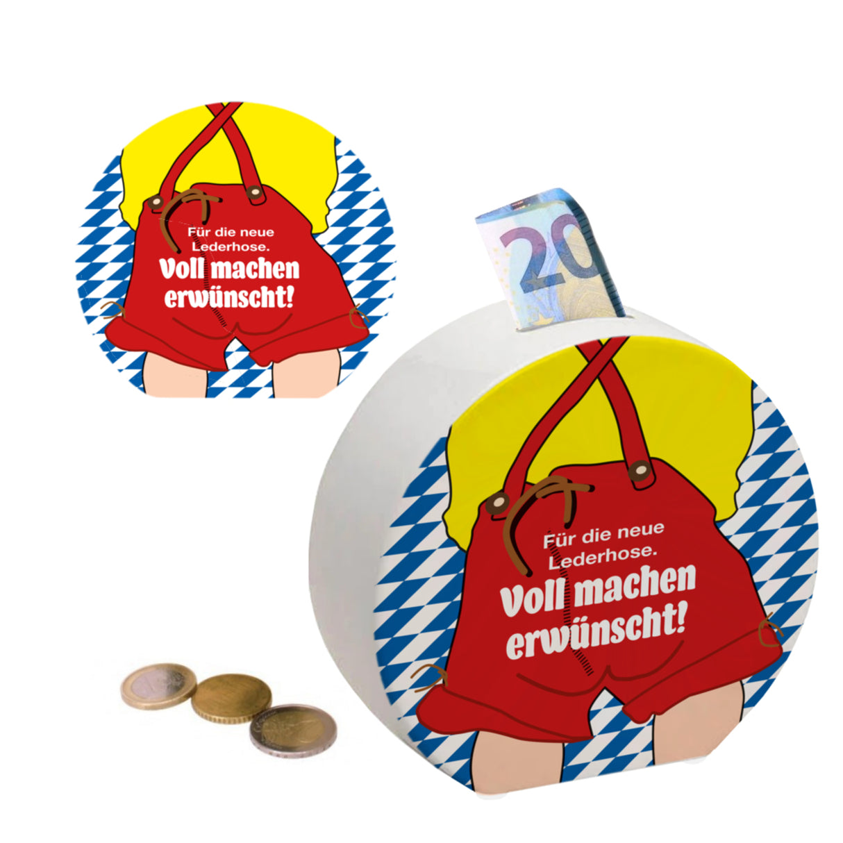 Für die neue Lederhose ist voll machen erwünscht! Spardose