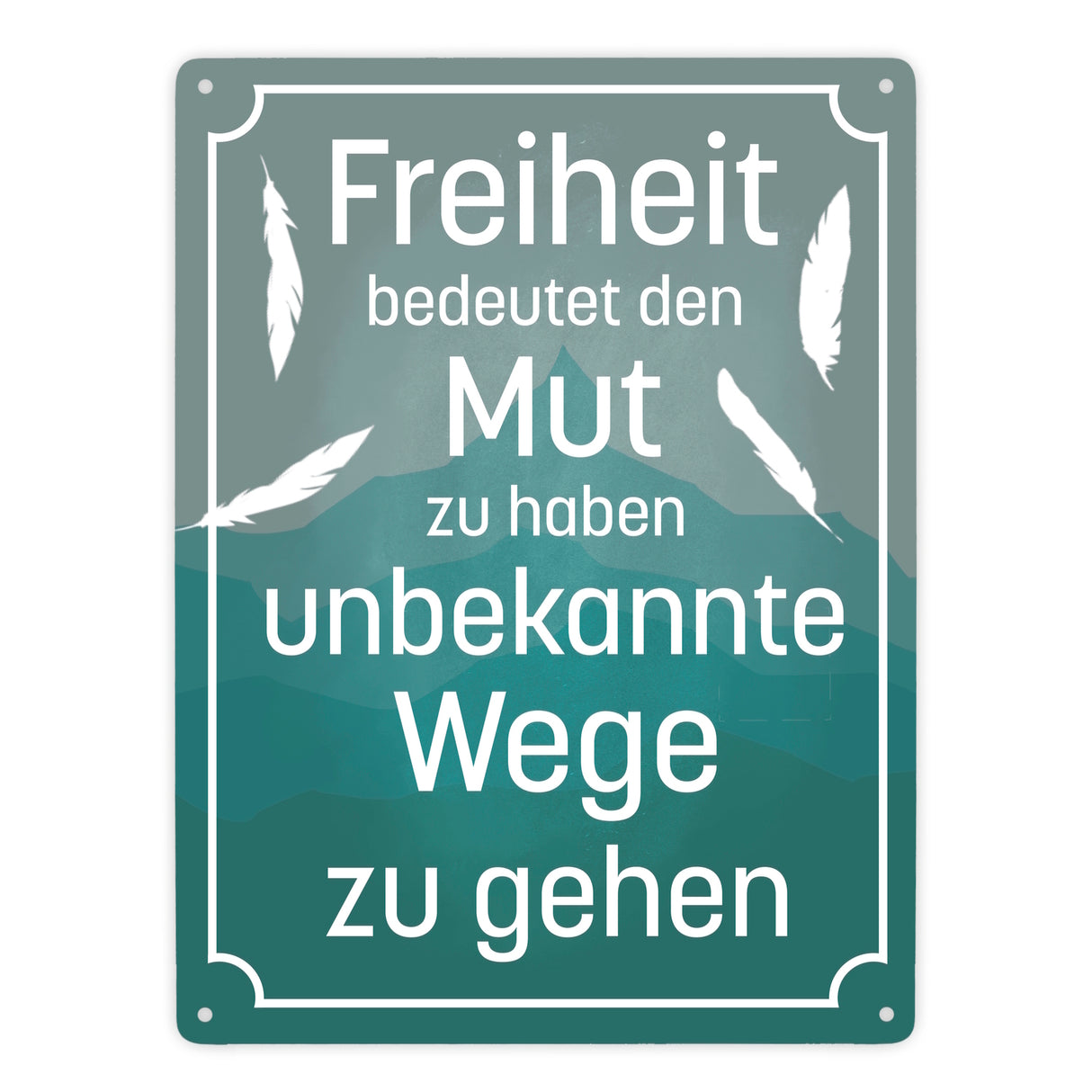 Metallschild mit schönem Spruch über die Freiheit für das Wohnzimmer