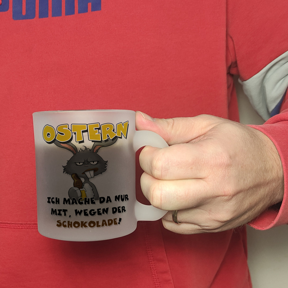 Ostern Ich mach da nur mit wegen der Schokolade! Kaffeebecher