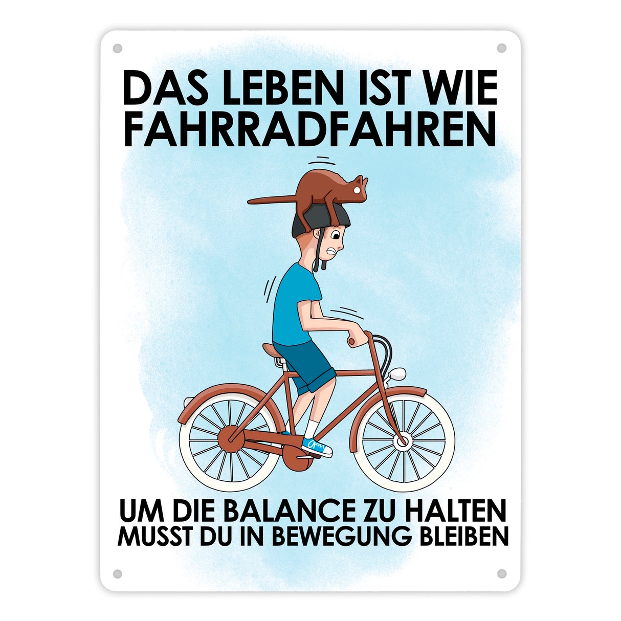 Das Leben ist wie Fahrradfahren Metallschild