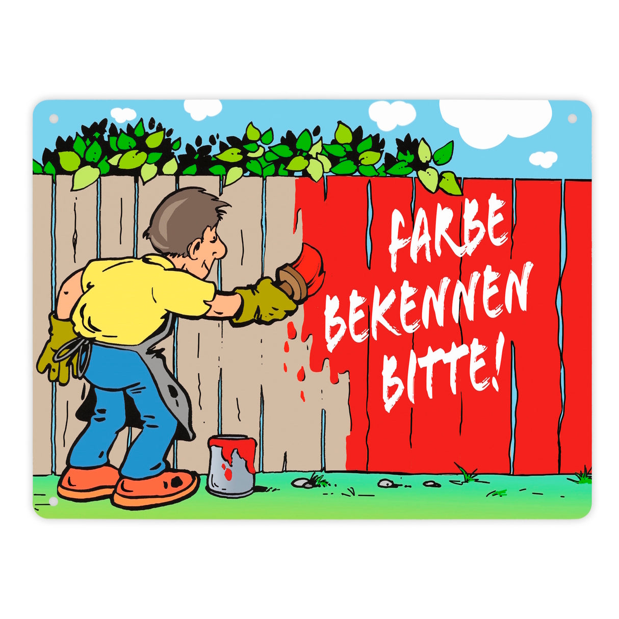 Farbe bekennen Maler am Gartenzaun Metallschild zum Thema eigene Meinung