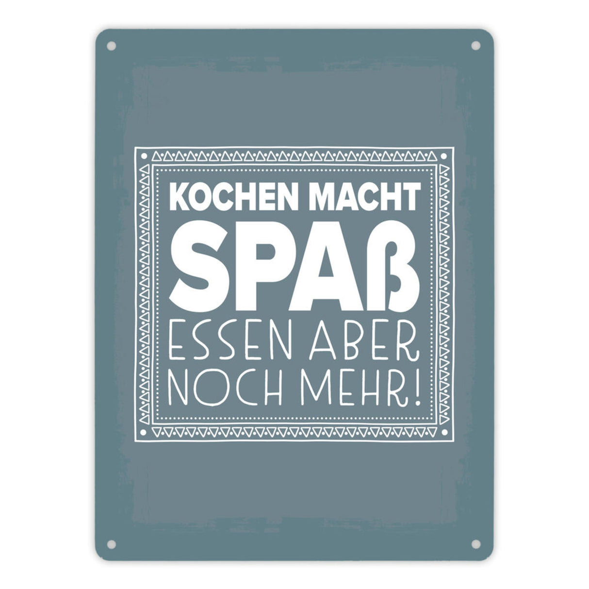 Kochen macht Spaß, essen aber noch mehr Metallschild