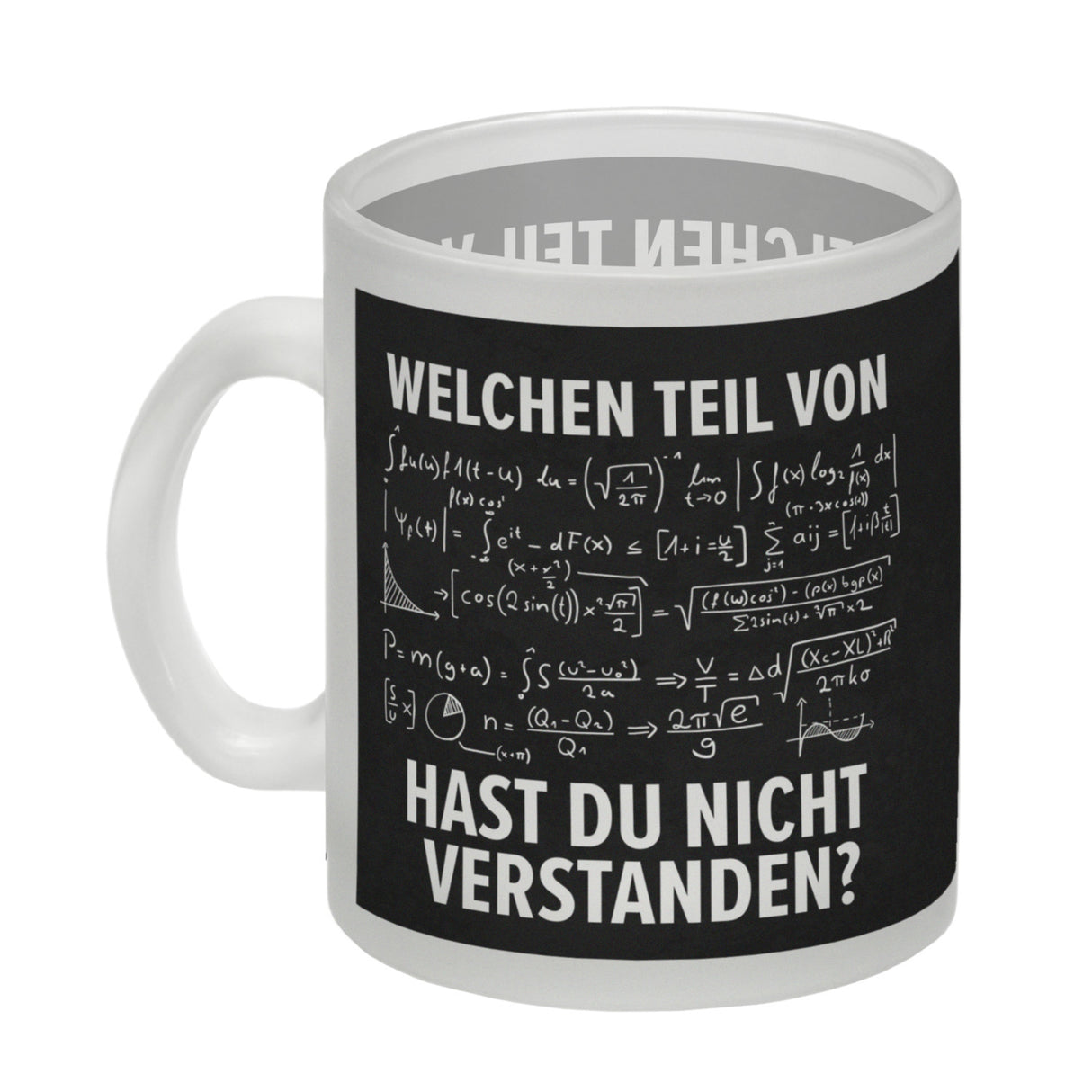 Welchen Teil von… hast du nicht verstanden Mathematische Formel Kaffeebecher