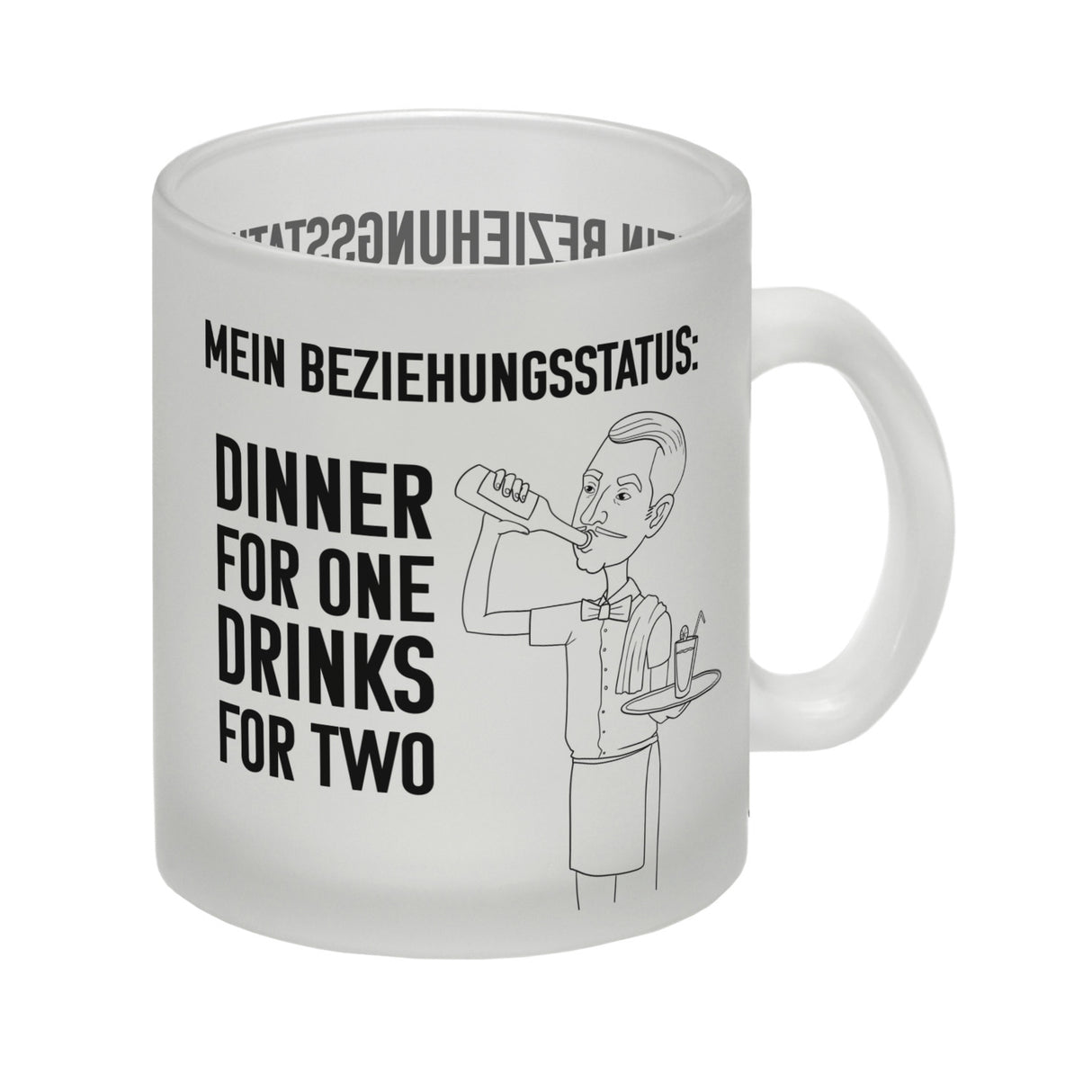 Beziehungsstatus: Dinner for one, Drinks for two Kaffeebecher