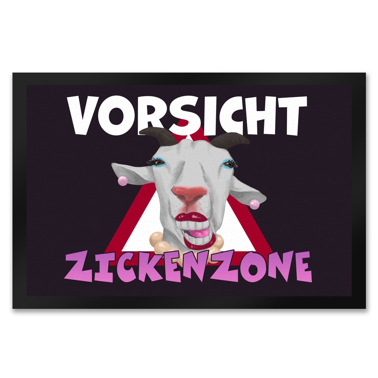 Vorsicht Zickenzone Fußmatte mit geschminkter Ziege
