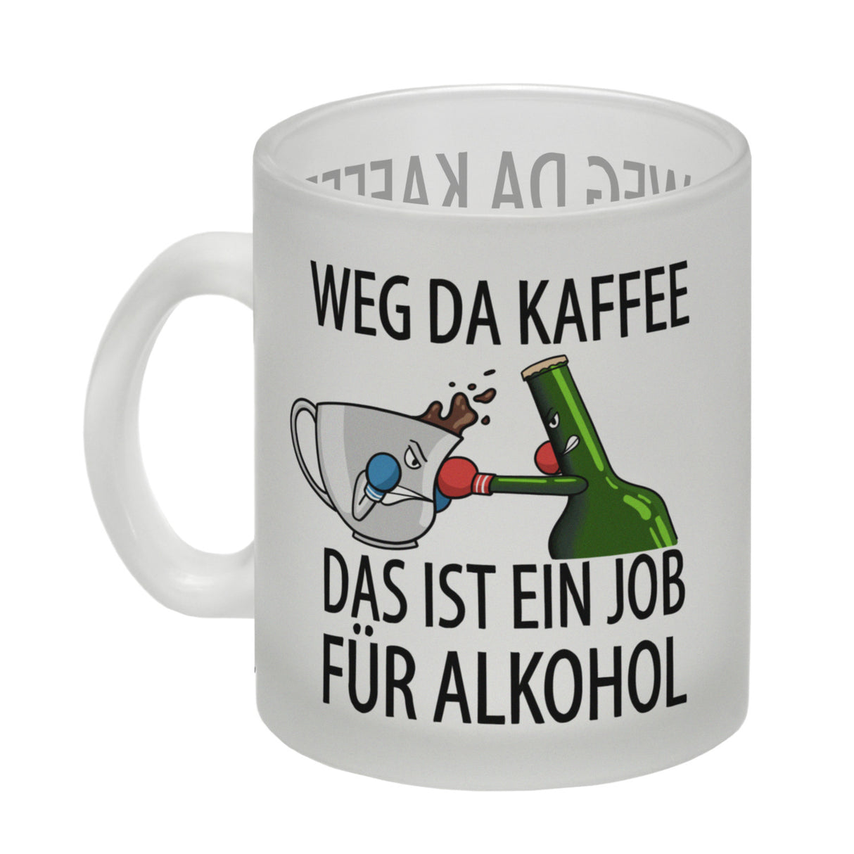 Weg da Kaffee das ist ein Job für Alkohol Kaffeebecher