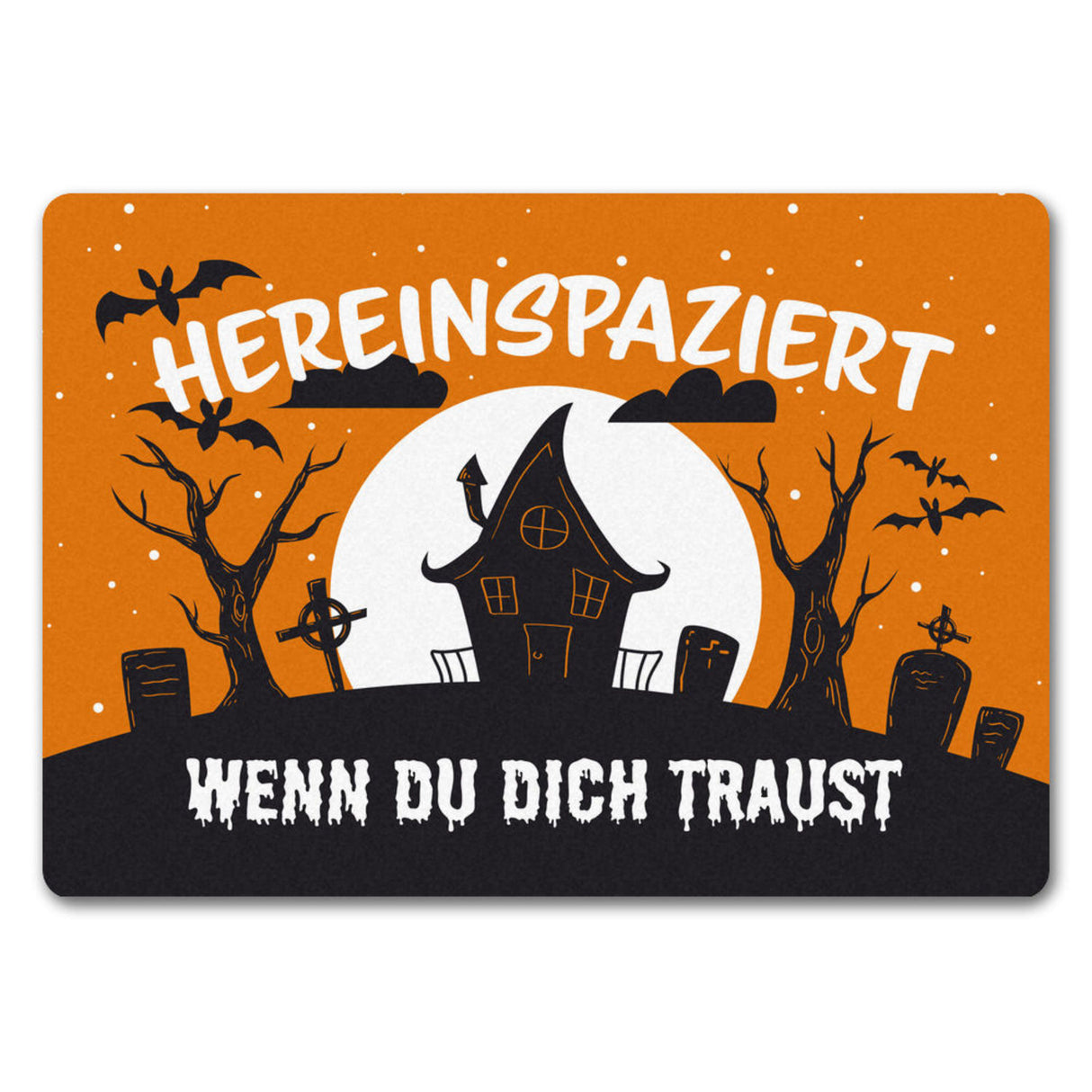 Hereinspaziert - wenn du dich traust Fußmatte für Halloween