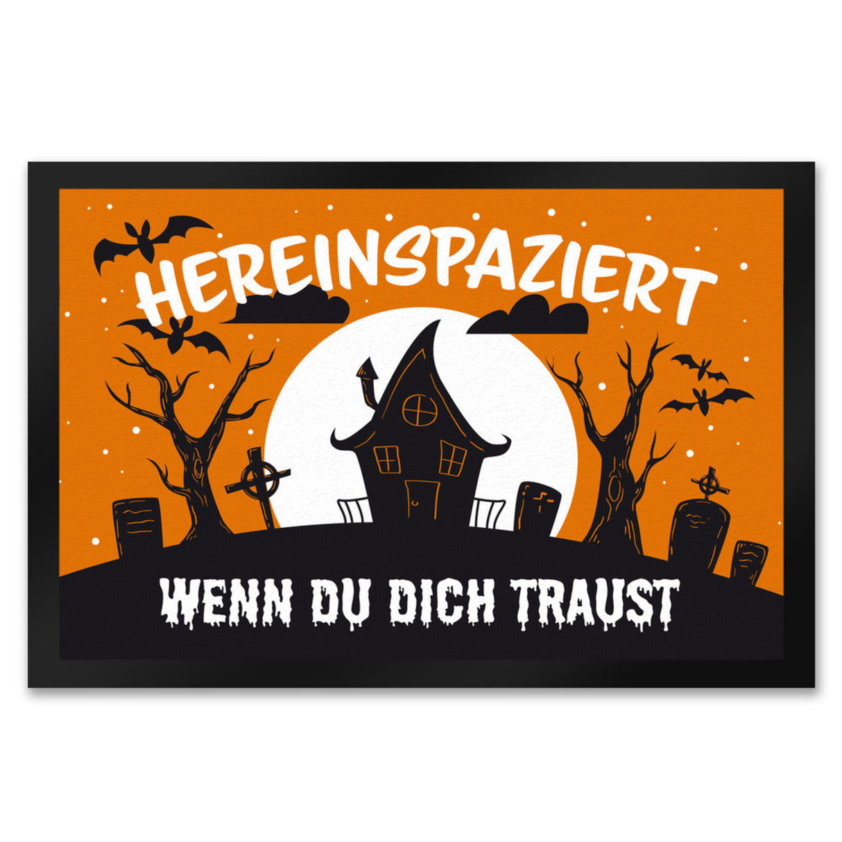 Hereinspaziert - wenn du dich traust Fußmatte für Halloween