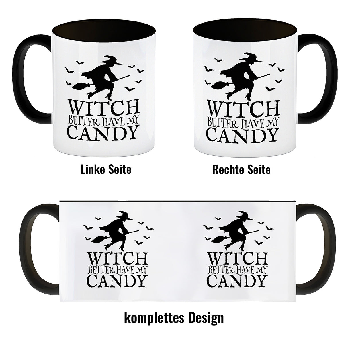 Witch better have my candy Kaffeebecher mit Hexe