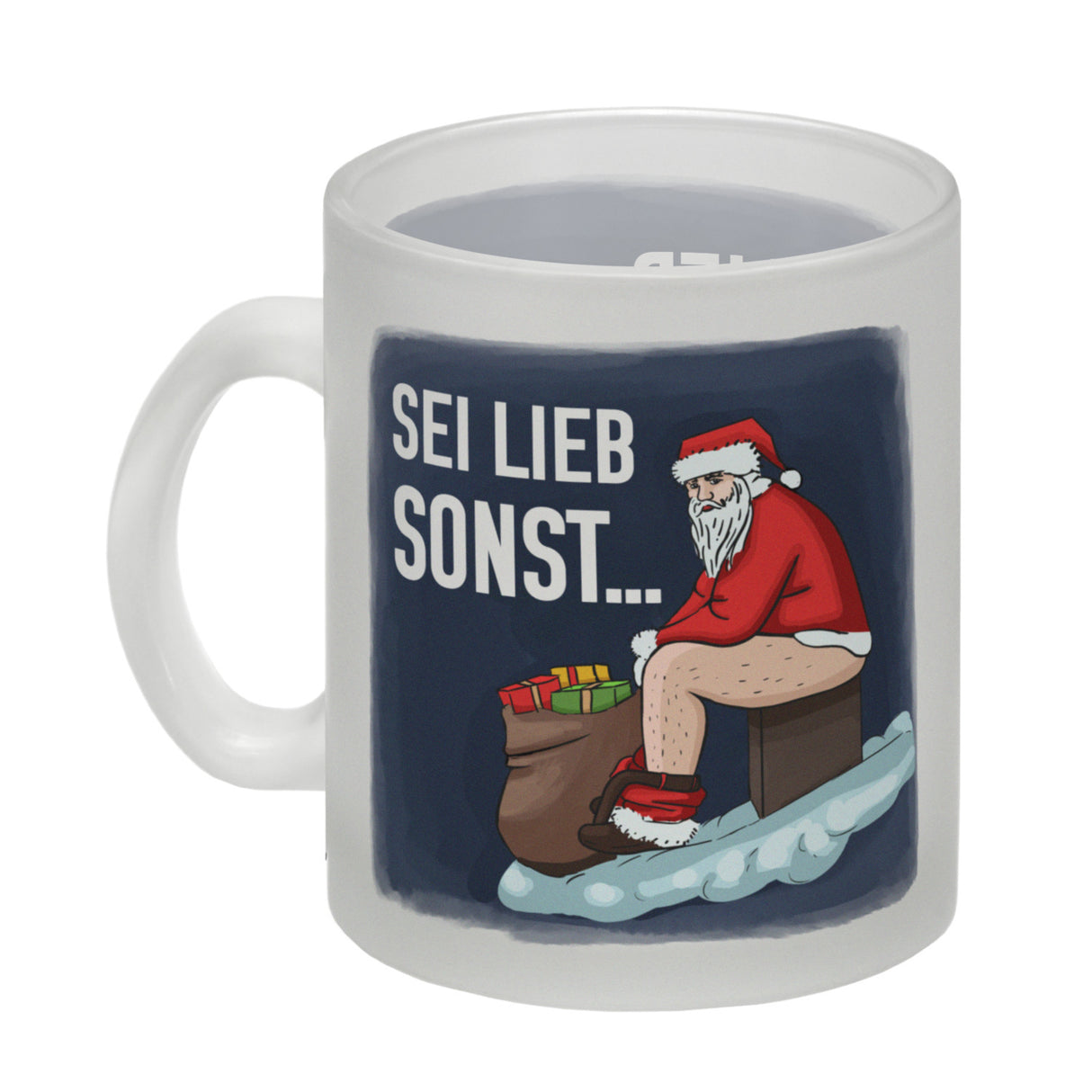 Sei lieb sonst… frecher Weihnachtsmann Kaffeebecher