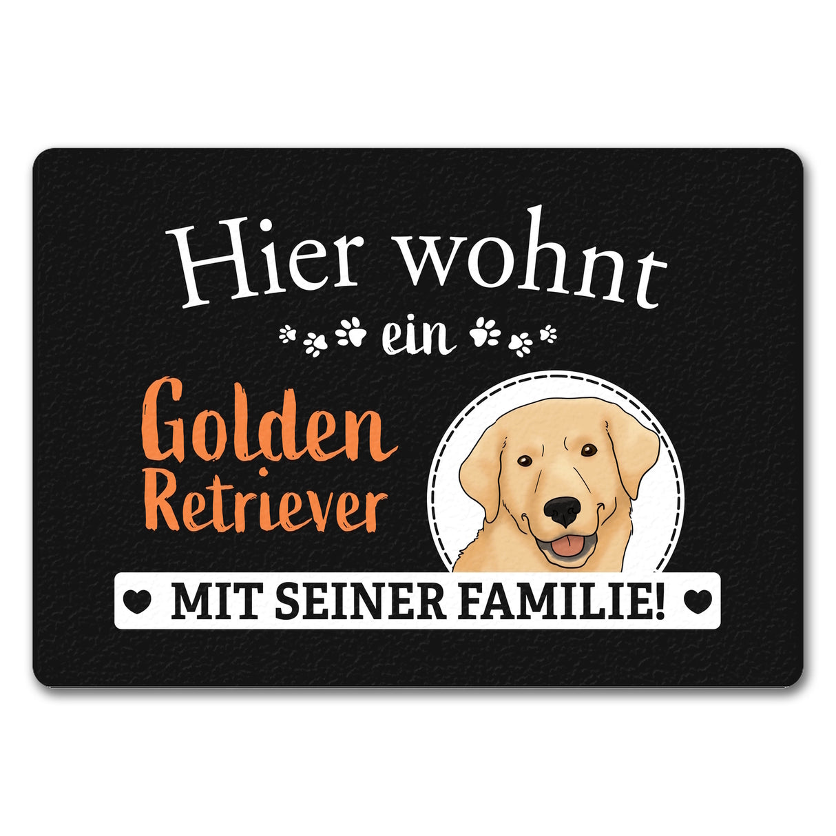 Hier wohnt ein Golden Retriever mit seiner Familie Fußmatte