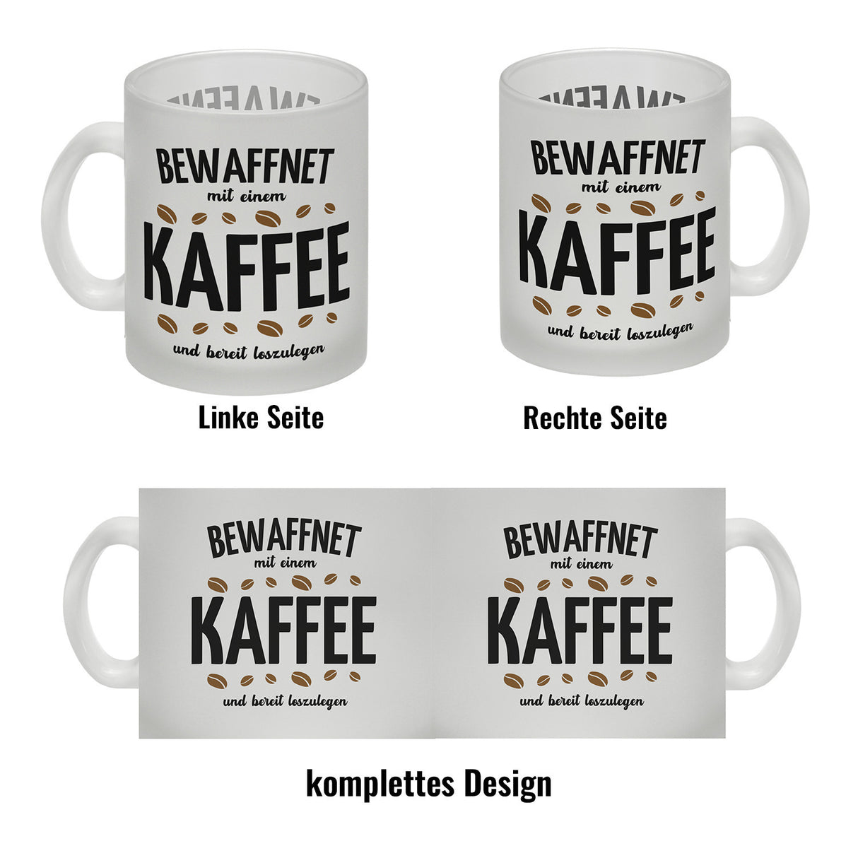 Kaffeebecher mit Spruch - Bewaffnet mit Kaffee und bereit loszulegen