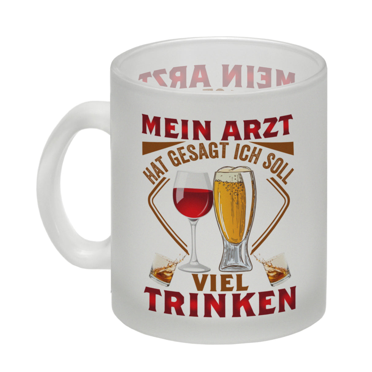 Alkohol Kaffeebecher Mein Arzt hat gesagt ich soll viel trinken