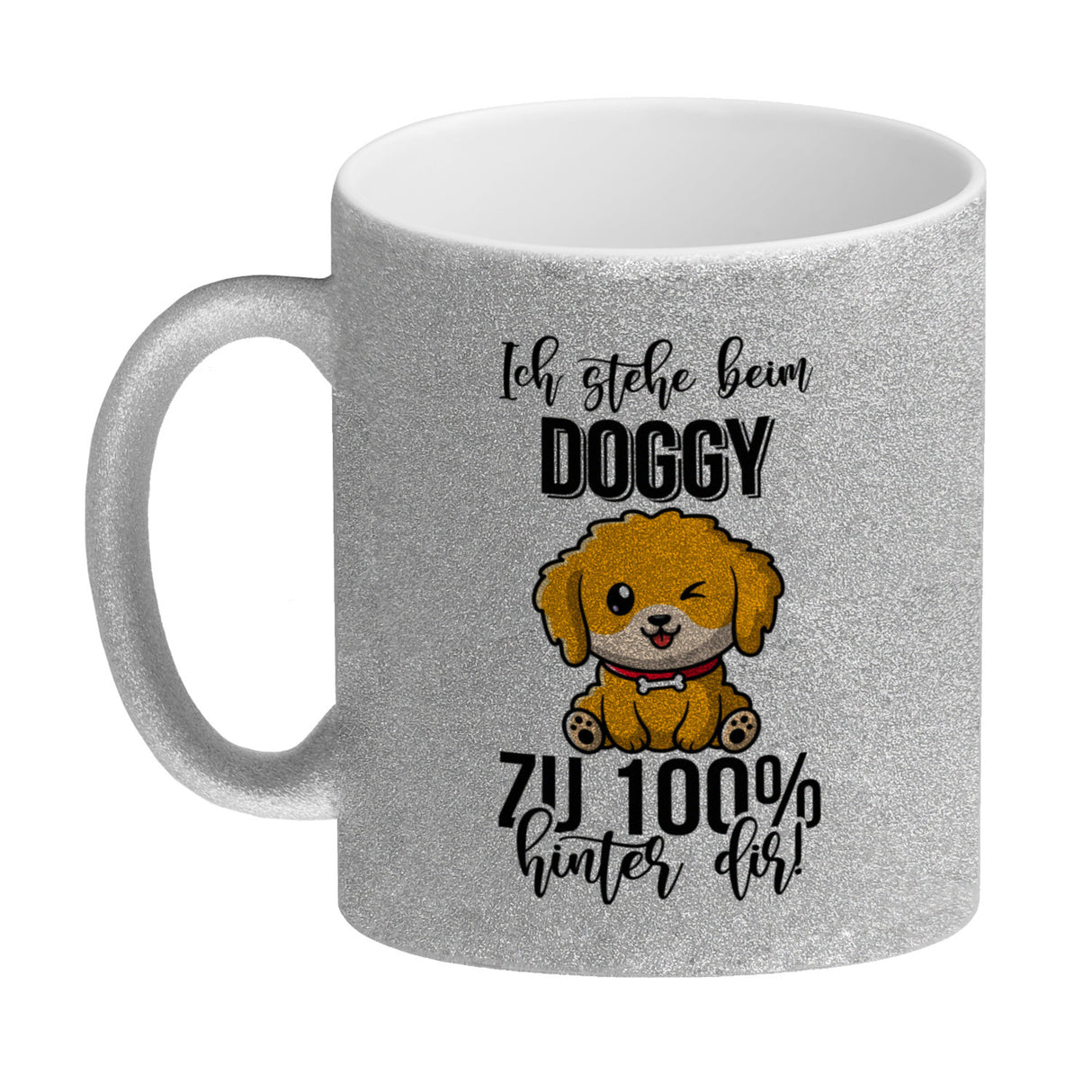 Doggy Style Kaffeebecher Ich stehe beim Doggy zu 100 % hinter dir