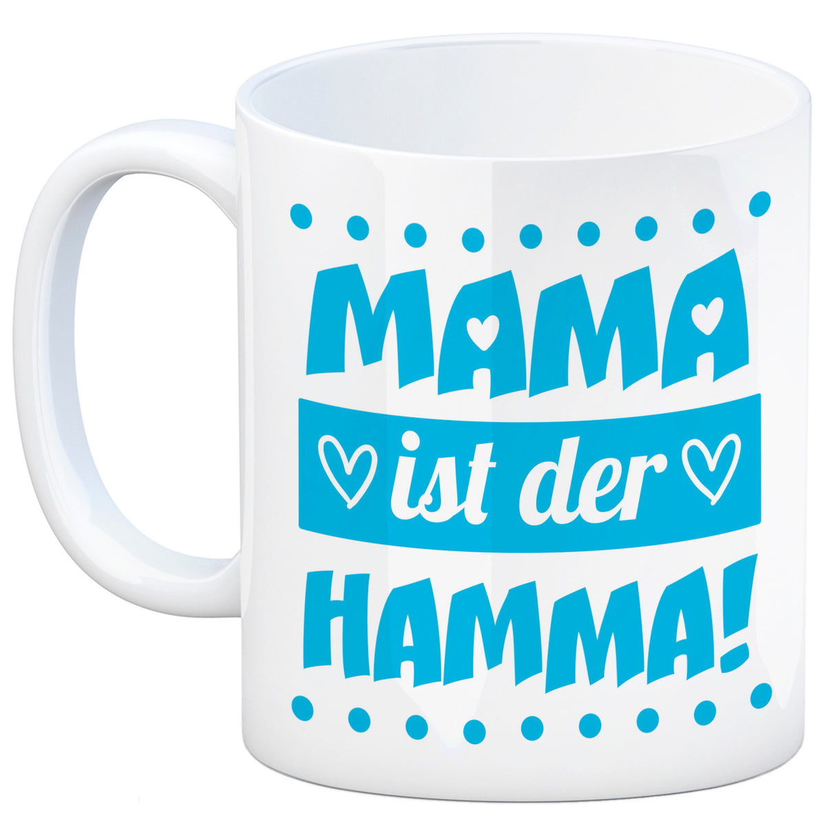 Mama ist der Hamma Kaffeebecher zum Muttertag