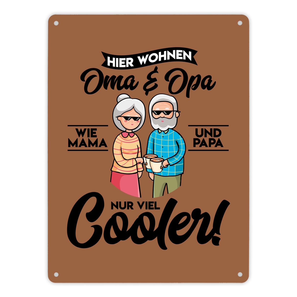 Hier wohnen Oma & Opa Metallschild in 15x20 cm in braun für deine Großeltern