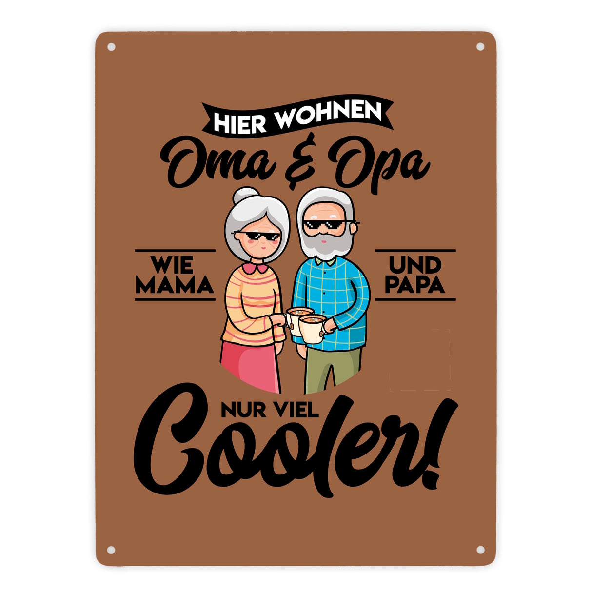 Hier wohnen Oma & Opa Metallschild in 15x20 cm in braun für deine Großeltern