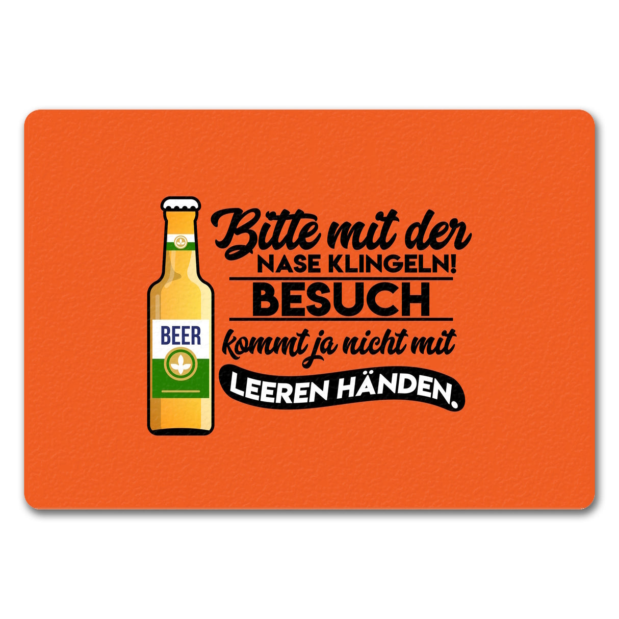 Bitte mit der Nase klingeln Fußmatte in 35x50 cm in orange mit Spruch und Biermotiv