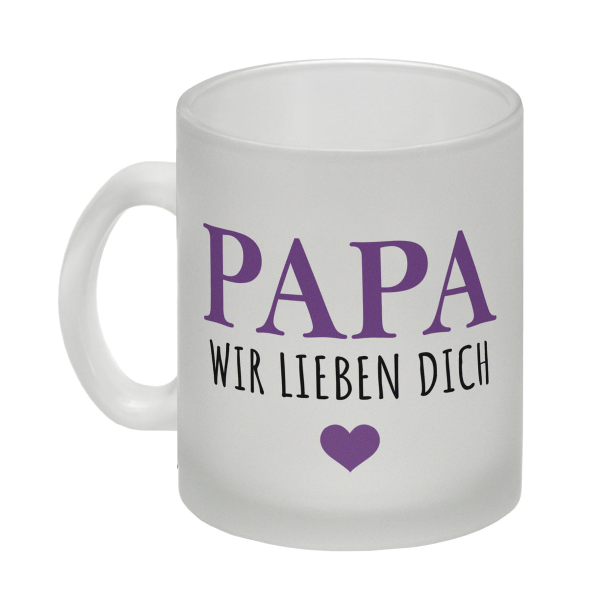 Papa wir lieben dich Kaffeebecher mit Herz