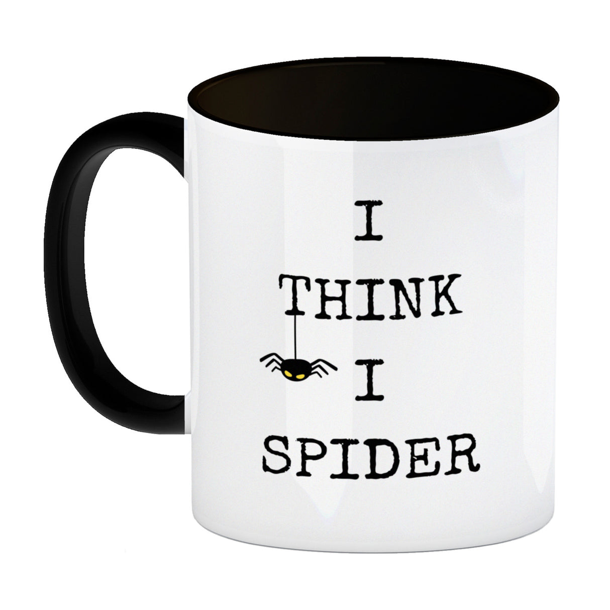 Denglisch Kaffeebecher mit Spruch - I think i spider
