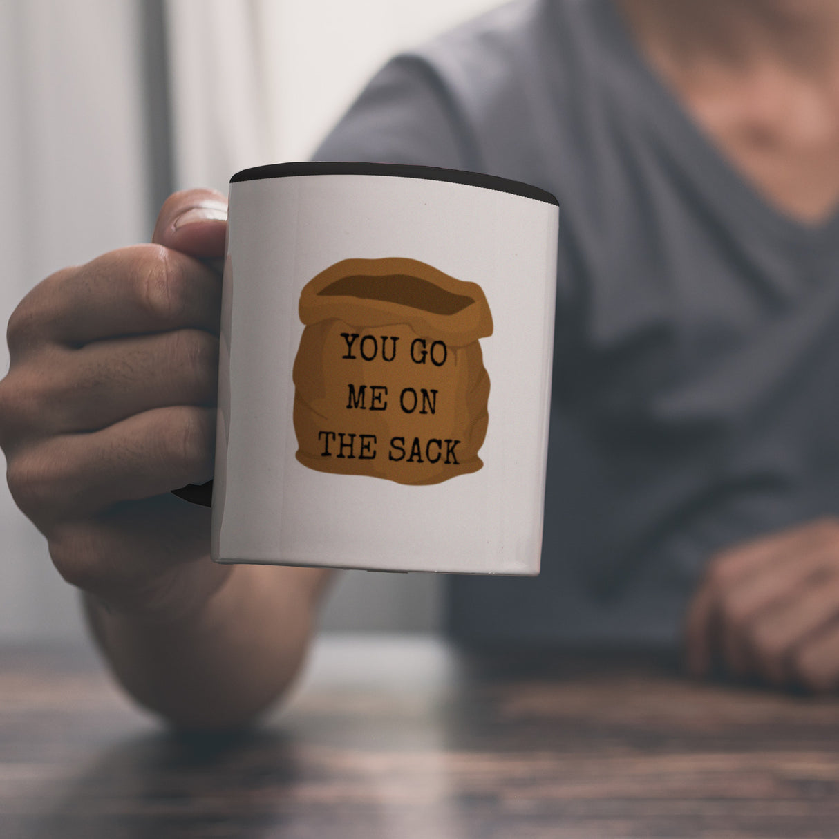 Denglisch Kaffeebecher mit Spruch- You go me on the sack