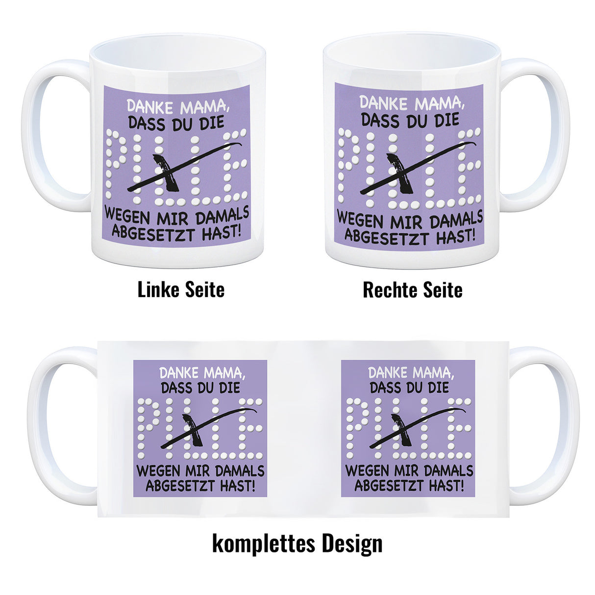Danke Mama dass du die Pille abgesetzt hast! Kaffeebecher