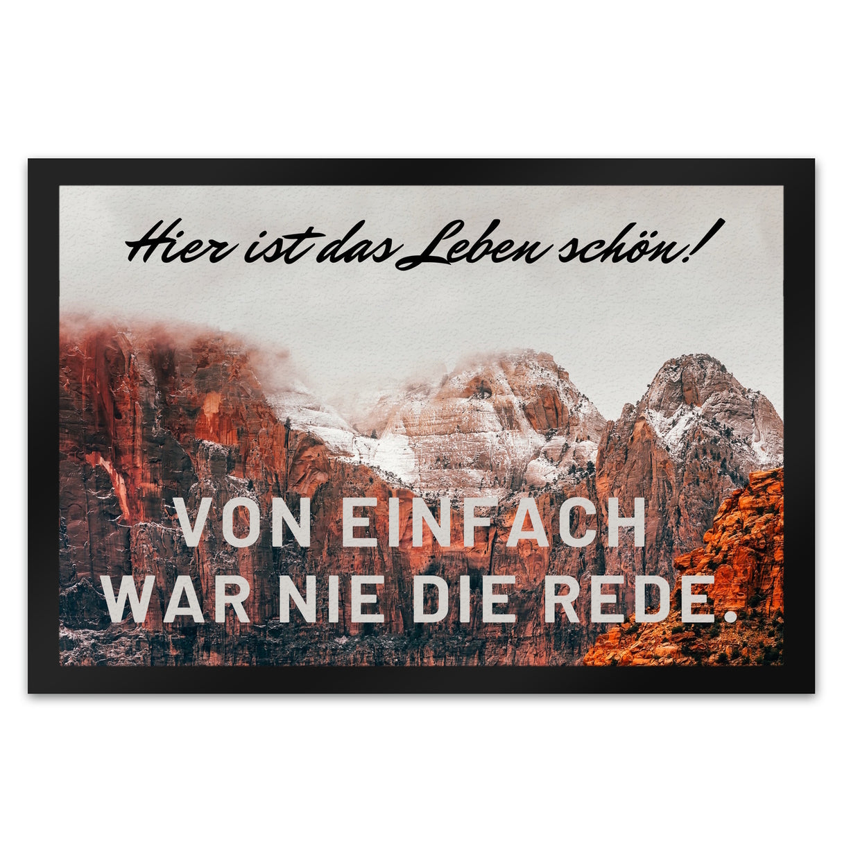 Hier ist das Leben schön Fußmatte in 35x50 cm mit schöner Berglandschaft