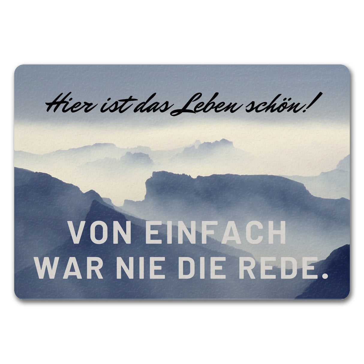 Hier ist das Leben schön Fußmatte in 35x50 cm mit schöner Berglandschaft