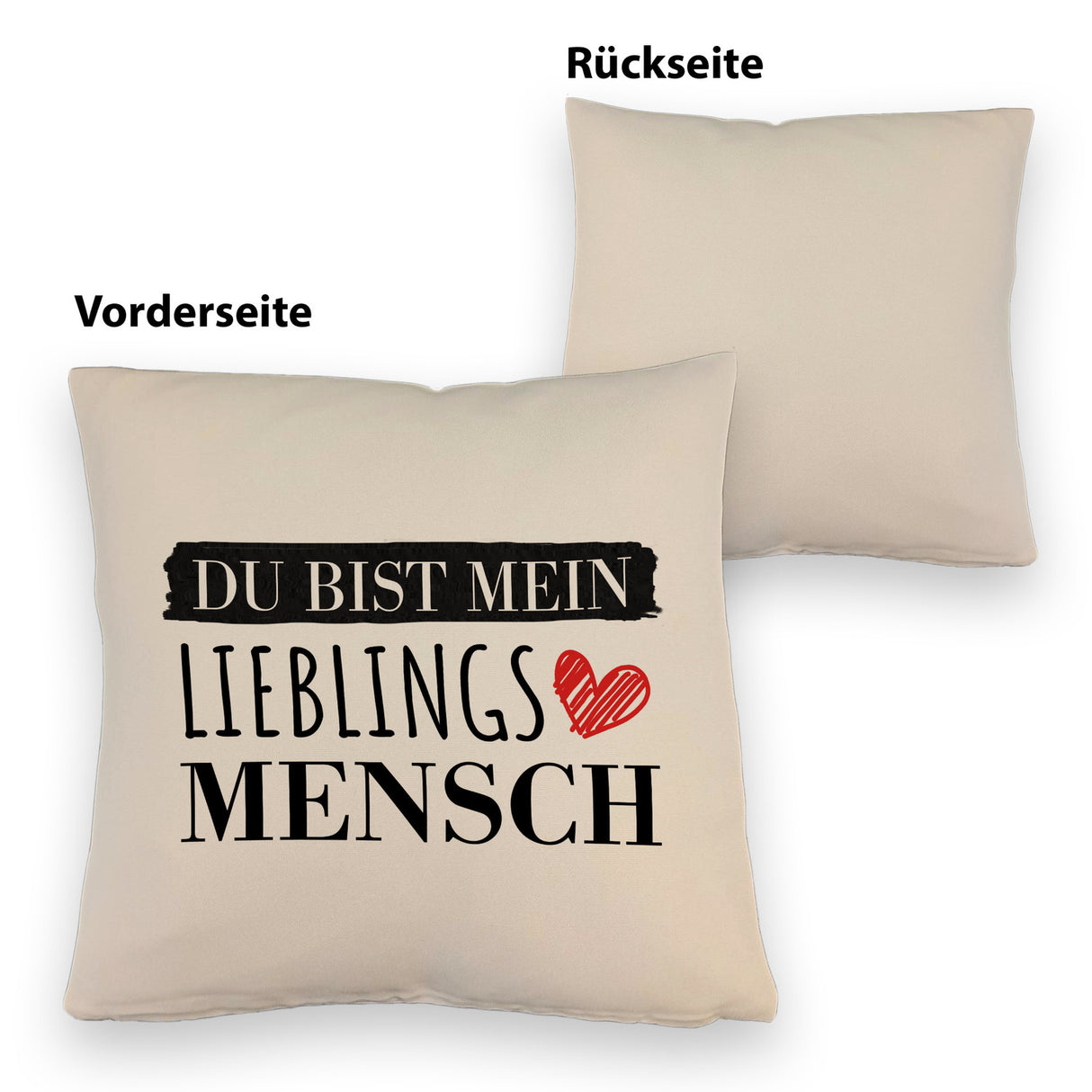 Liebe Kissen mit Spruch - Du bist mein Lieblingsmensch